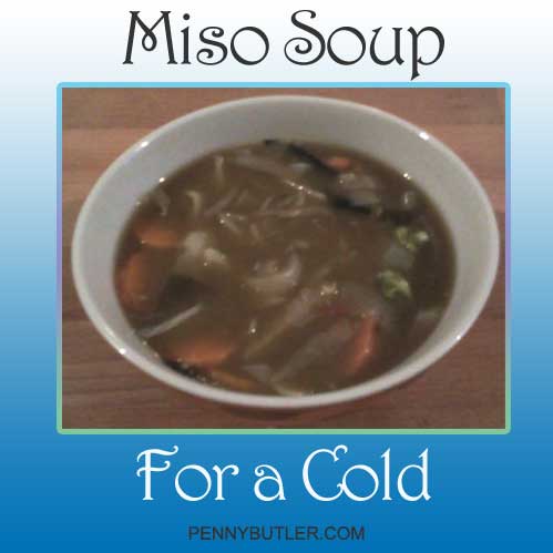 Miso Soup for a Cold (plus 27 natural immune-boosting tips)