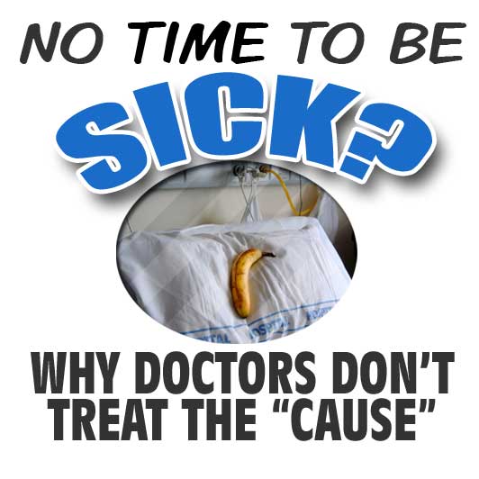 Why Doctors dont treat the cause