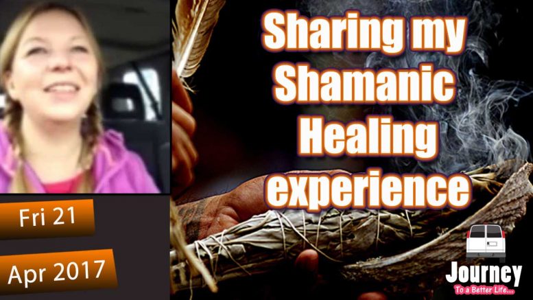 My Shamanic Healing experience