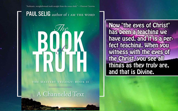 [Paul Selig] Book of Truth 2b (The idea of the Christ as savior is not a wrong teaching)