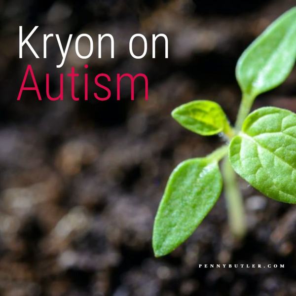 kryon_autism