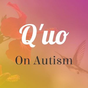Quo autism