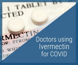 Doctors using ivermectin covid