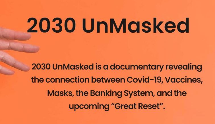 2030 UnMasked – COVID-19 and The Great Reset – Documentary