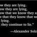 Aleksandr Solzhenitsyn Quotes (Russian Political Prisoner arrested for ‘Censorship’ during WW2)