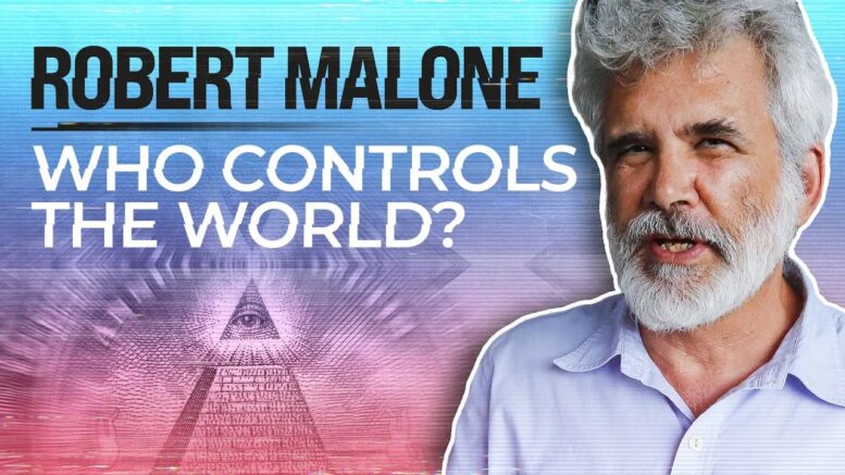 Dr Robert Malone on who controls the world