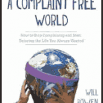 A Complaint-Free World