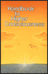 Handbook to Higher Consciousness [Part 2]