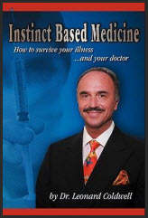 Instinct Based Medicine by Leonard Coldwell (Everything we do either makes us healthier or sicker. Cure yourself)