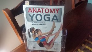 Anatomy of Yoga – An Insider’s Guide to Improving your Poses – Dr Abby Ellsworth